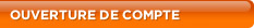 Ouvertures de compte
