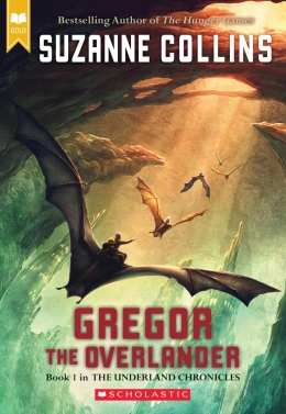 Gregor the Overlander: Book One in the Underland Chronicles