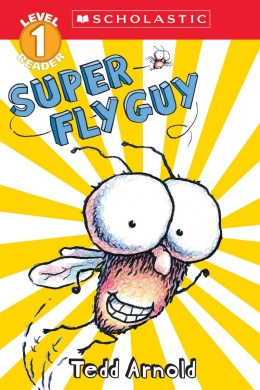 Scholastic Reader: Super Fly Guy