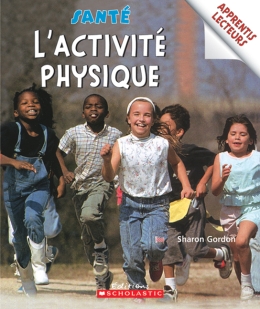 Apprentis lecteurs - Santé : L'activité physique