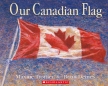 Our Canadian Flag