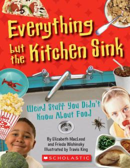 Everything but the Kitchen Sink