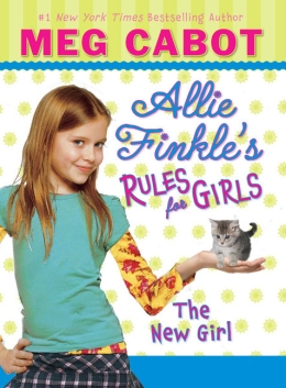 Allie Finkle's Rules for Girls Book Two: The New Girl