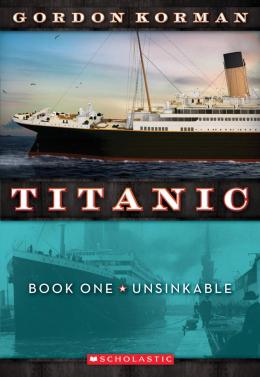 Titanic Book One: Unsinkable