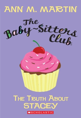 Baby-Sitters Club #3: The Truth About Stacey