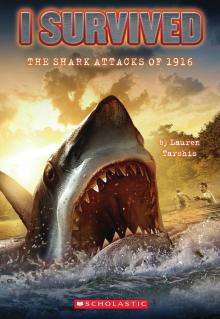 I Survived #2: I Survived the Shark Attacks of 1916