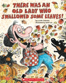 There Was An Old Lady Who Swallowed Some Leaves