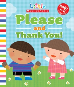 Little Scholastic: Please and Thank You!