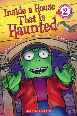 Scholastic Reader: Inside a House That is Haunted