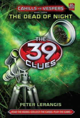 The 39 Clues: Cahills vs Vespers Book Three: The Dead of Night