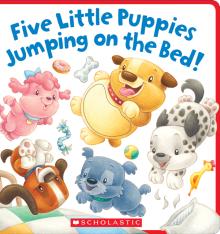Scholastic Canada | Five Little Puppies Jumping on the Bed!