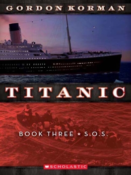 S.O.S. (Titanic, Book 3)