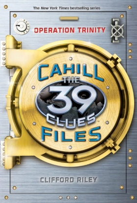 The 39 Clues®: The Cahill Files: Operation Trinity