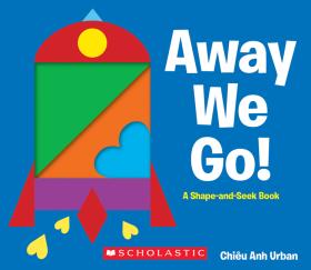 Away We Go! A Shape-and-Seek Book