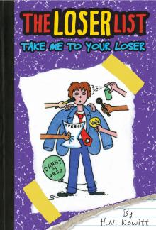The Loser List #4: Take Me to Your Loser