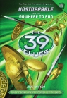 The 39 Clues: Unstoppable Book One: Nowhere to Run
