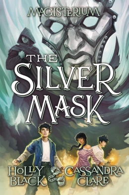 Magisterium Book #4: The Silver Mask
