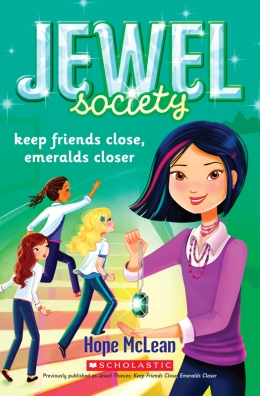 Jewel Society #3: Keep Friends Close, Emeralds Closer