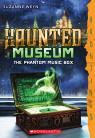 The Haunted Museum #2: The Phantom Music Box