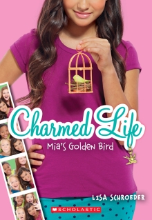 Charmed Life #2: Mia's Golden Bird