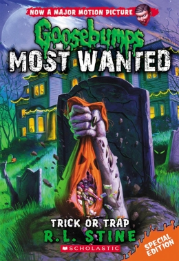 Goosebumps Most Wanted Special Edition #3: Trick or Trap