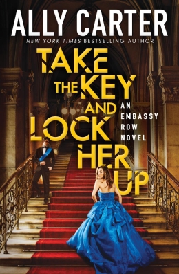 Embassy Row #3: Take the Key and Lock Her Up