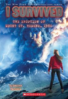 I Survived #14: I Survived the Eruption of Mount St. Helens, 1980