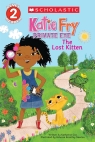 Scholastic Reader Level 2: Katie Fry, Private Eye #1: The Lost Kitten