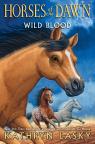 Horses of the Dawn #3: Wild Blood