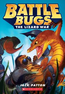 Battle Bugs #1: The Lizard War