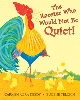 The Rooster Who Would Not Be Quiet! 