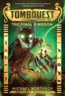 TombQuest Book Five: The Final Kingdom
