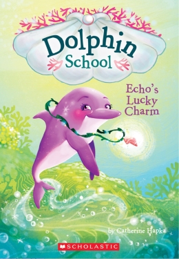 Dolphin School #2: Echo's Lucky Charm