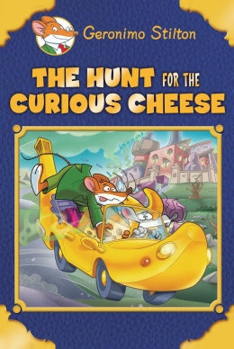 Geronimo Stilton Special Edition: The Hunt for the Curious Cheese