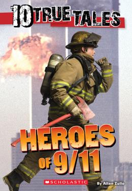 10 True Tales: Heroes of 9/11