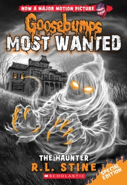 Goosebumps Most Wanted Special Edition #4: The Haunter