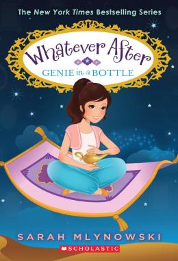 Whatever After #9: Genie in a Bottle