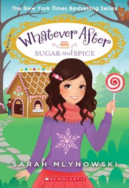 Whatever After #10: Sugar and Spice