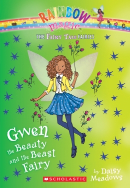 The Fairy Tale Fairies #5: Gwen the Beauty and the Beast Fairy