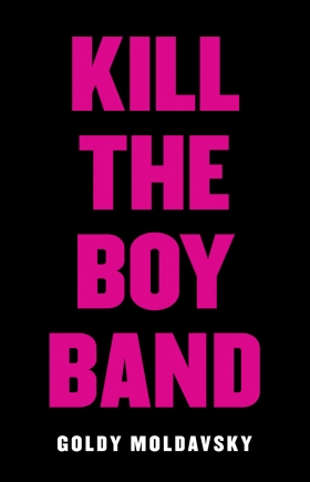 Kill the Boy Band 
