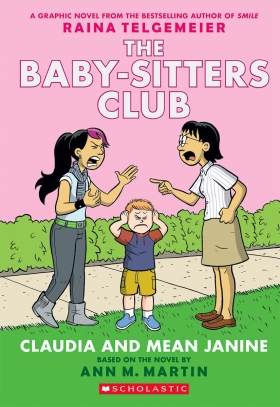 Baby-sitters Club #4: Claudia and Mean Janine (Full Color Edition)