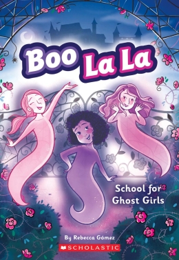 Boo La La #1: School for Ghost Girls