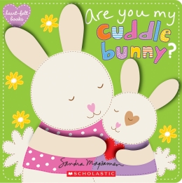 Are You My Cuddle Bunny?: Heart-felt books