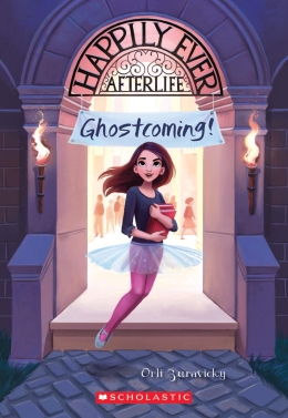 Happily Ever Afterlife #1: Ghostcoming!