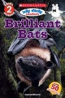 Scholastic Reader, Level 2: Icky Sticky Readers: Brilliant Bats