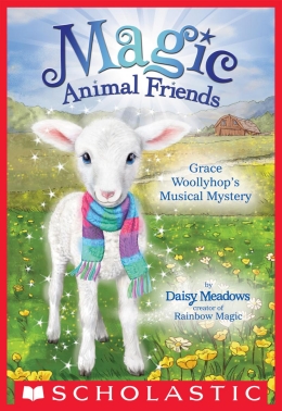 Magic Animal Friends #12: Grace Woollyhop's Musical Mystery