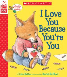 I Love You Because You're You: A StoryPlay Book