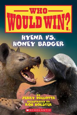 Hyena vs. Honey Badger (Who Would Win?) | Scholastic Canada