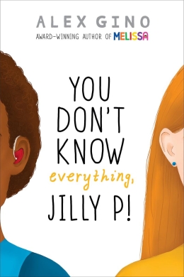 You Don't Know Everything, Jilly P.
