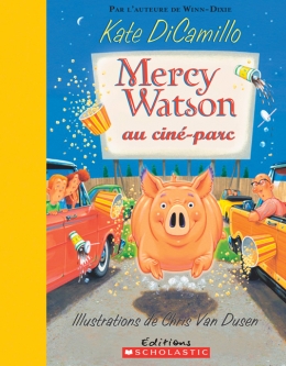 Mercy Watson au ciné-parc